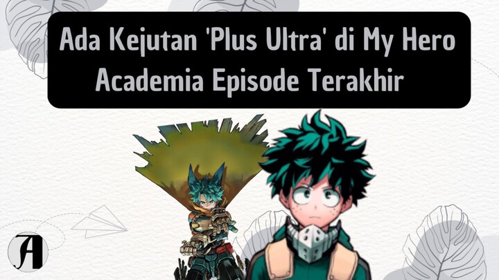(Berita Anime) Ada Kejutan 'Plus Ultra' di My Hero Academia Episode Terakhir.