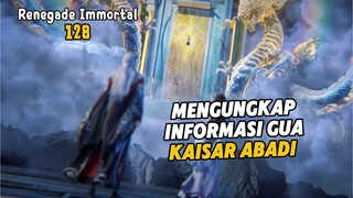 Renegade Immortal Episode 128 Subtitle Indonesia - Terbaru Informasi Gua Kaisar Surgawi