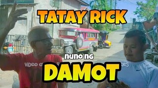 TATAY RICK: NUNO NG DAMOT