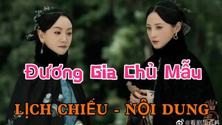 Đương Gia Chủ Mẫu [LỊCH CHIẾU - NỘI DUNG]