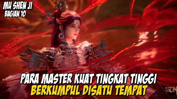 QIN MU MELIHAT ORANG ORANG KUAT BERKUMPUL DI TEMPAT BESAR - TALES OF HERDING GODS Eps 19-20