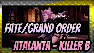 [Fate/Grand Order/MMD] Atalanta - Killer B