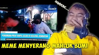 REACTION MEME MENYERANG BUMI