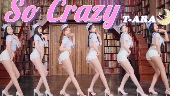Sự trỗi dậy của nhóm T-ara giành vương miện! Cả đoàn thủy thủ Yujie nhảy 👑 So Crazy hết hồn] | Tuổi 