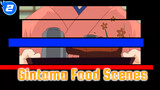 Gintama Food Scenes_2