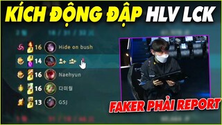 Quá phấn khích tay đôi luôn với HLV LCK, Ép Faker phải report vì - LMHT - LOL - Skin - Montage