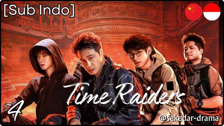 [Sub Indo] Time Raiders – Eps. 04 (2025)
