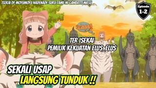 Sekali usap langsung tunduk ‼️ isekai de mofumofu nadenade suru tame ni ganbattemasu