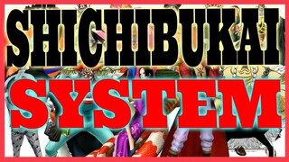 SHICHIBUKAI SYSTEM | OP DATABASE