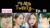 My 20th Twenty Episode 1 [ENG SUB]