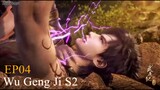 Wu Geng Ji S2 Episode 04 Subtitle Indonesia