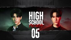 [Thai Series] High School Frenemy | EP 5 | ENG SUB