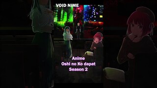 Oshi no Ko dapat season 2 #voidnime #shorts #fyp