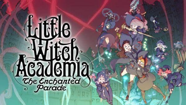 Little witch academia: The enchanted parade [2015] Subtitle Indonesia