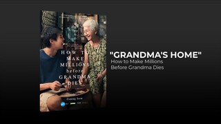 "How to Make Millions Before Grandma Dies" - Grandma's Home | OST by @kongadlibs