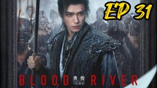 EP 31 Blood River