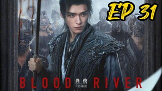EP 31 Blood River