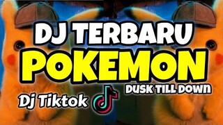 DJ DUSK TILL DAWN X POKEMON DIMANA KAMU TIKTOK REMIX (Dany saputra)