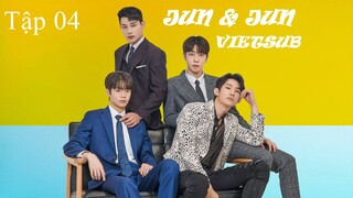 Jun & Jun - Tập 04 | Vietsub BL