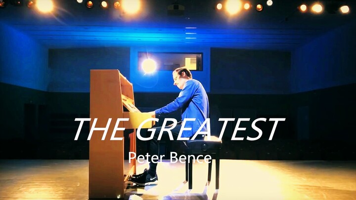 小伙伴们你们要的 Sia The greatest，这次不用心疼钢琴了【Peter Bence】.