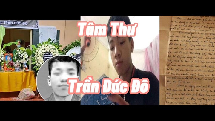 Tâm Thư Của Trần Đức Đô Viết Trước Khi Ra Đi