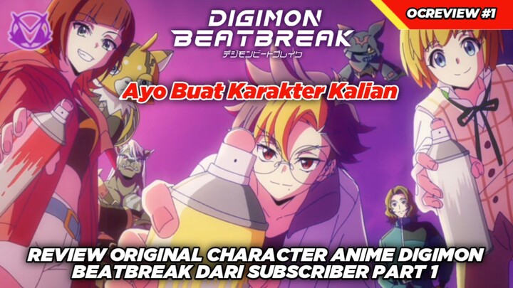 Review Original Character Anime Digimon Beatbreak Dari Subscriber Part 1