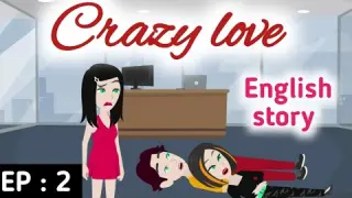 Crazy love Episode 2 | English stories | Learn English | English animation | Sunshine English
