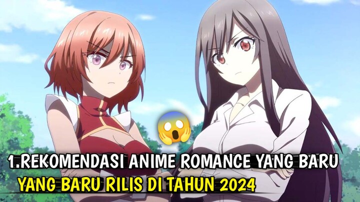 REKOMENDASI ANIME ROMANCE YANG BARU RILIS DI TAHUN 2024