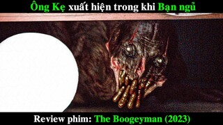 Khi Quỷ Dữ đến từ Gầm Giường của Bạn | REVIEW PHIM The Boogeyman 2023 Ông Kẹ