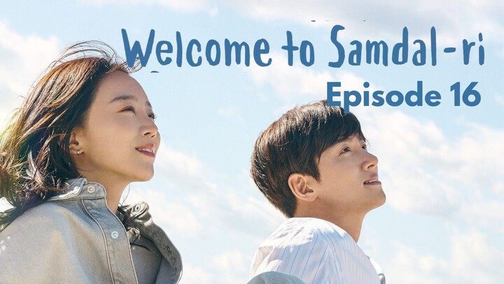 Welcome to Samdalri Episode 16 (Eng Sub)