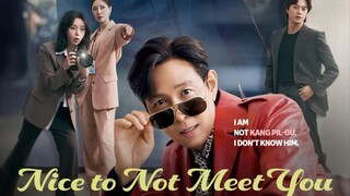 Nice to Not Meet You Episode 1 (Eng sub)