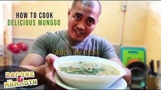 COOKING NG INA MO | Coach Badong and his Delicious Munggo