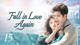 🇨🇳EP.15 | FILA: Love You Once More (2024) [EngSub]