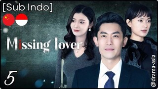 [Sub Indo] Missing Lover – Eps. 05 (2025)