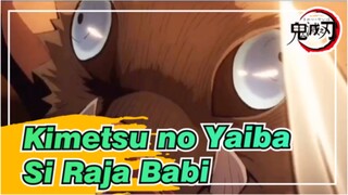 Kimetsu no Yaiba [AMV] Si Raja Babi