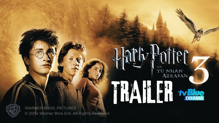 tvBlue DRAMA | Harry Potter và Tên Tù Nhân Ngục Azkaban | TRAILER