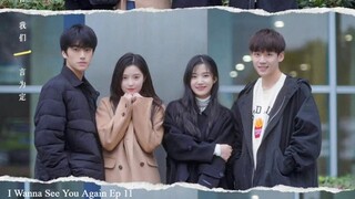 I Wanna See You Again (2022) : Episode 11 English Subtitle