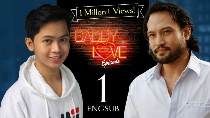 Daddy Love Ep 1 | EngSub | Youtube Cut
