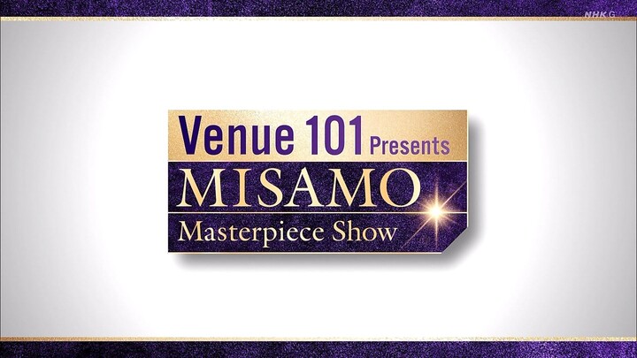 230819 NHKG Venue101 Presents MISAMO Masterpiece Show