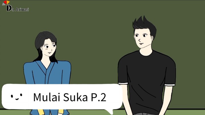 JUDUL : MULAI SUKA PART 2 – DRAMA ANIMASI