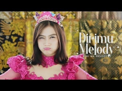 [MV] Dirimu Melody (Kimi wa Melody) - JKT48