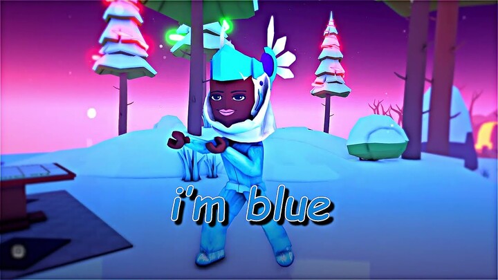 I'm blue 💙
