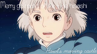 Merry go round of life -joe hisaishi - [music box]- studio ghibli anime " howl's moving castle" song
