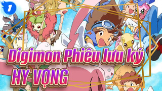 [Digimon Phiêu lưu ký/Cảm động đến rơi lệ/Nhạc Sôi Động] HY VỌNG_1