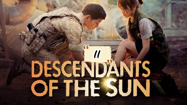 Descendant Of The Sun Episode 11