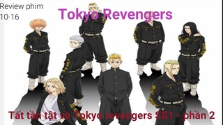 Tất Tần Tật về Tokyo Revengers SS1 - Phần 2 - Anime Hay TV - Tóm tắt phim Tokyo Revengers