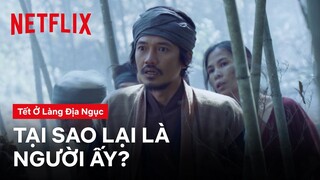 Hung thủ không chỉ có một người? | Tết ở làng Địa Ngục | Netflix