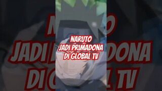 Naruto Jadi Primadona Di Global TV