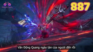 EP887 | Tần Trần diệt sát Vân Động Quang | Võ Thần Chúa Tể