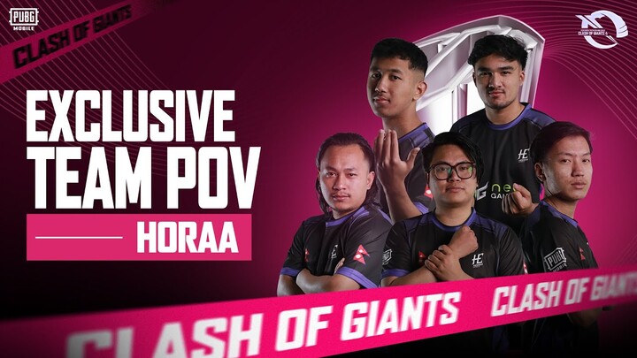 PUBG MOBILE CLASH OF GIANTS S4- TEAM EXCLUSIVE POV- HORAA ESPORTS #HORAA